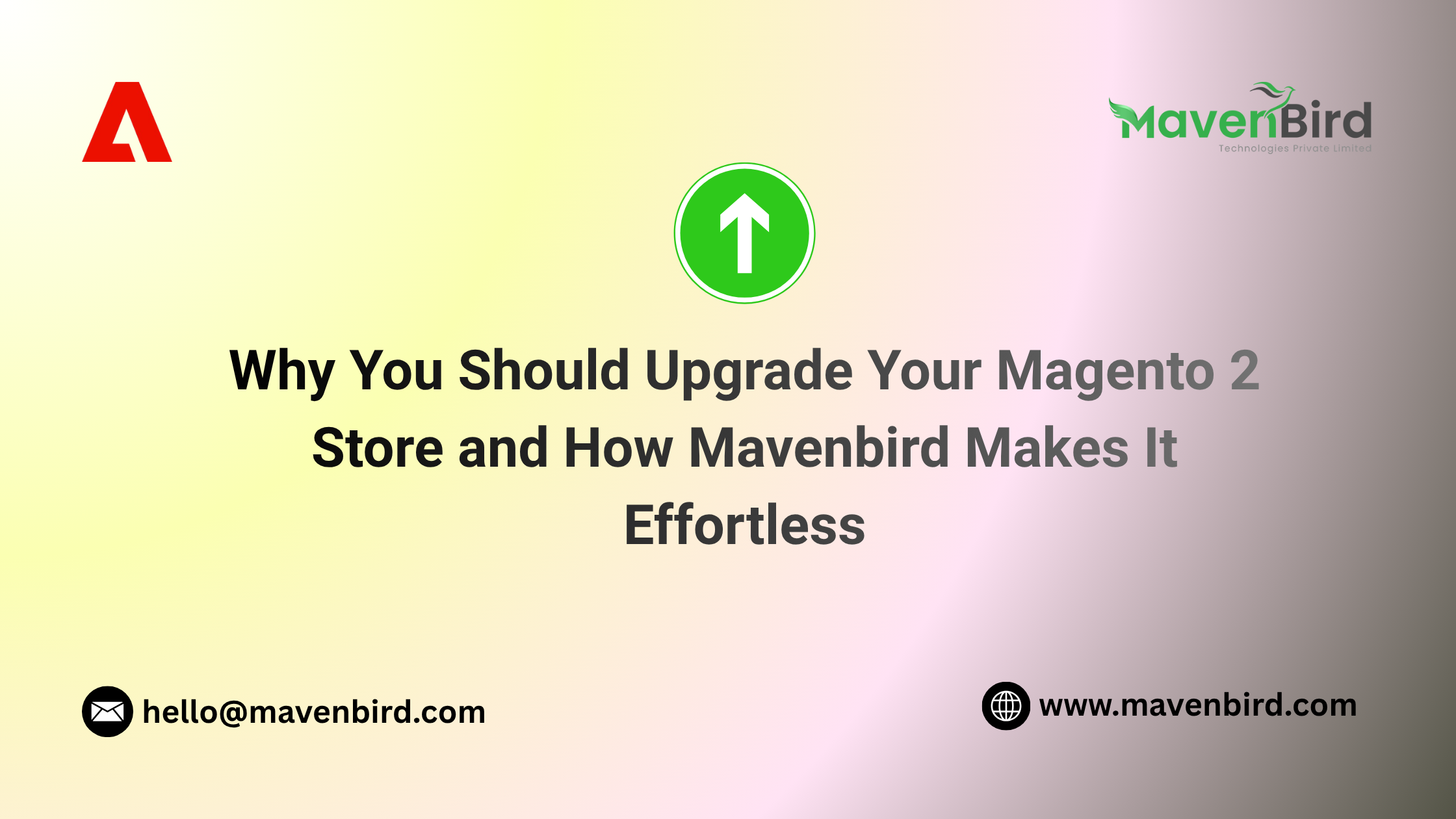 Why You Should Upgrade Your Magento 2 Store and How Mavenbird Makes It Effortless