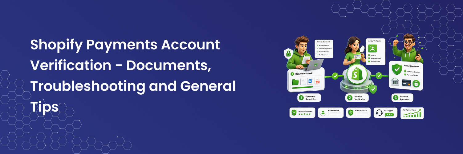 Shopify Payments Account Verification - Documents, Troubleshooting and General Tips